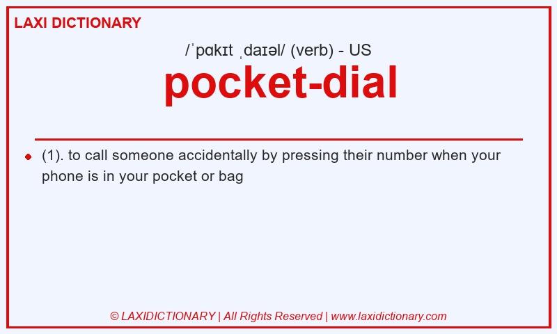Definition pocket-dial in American English