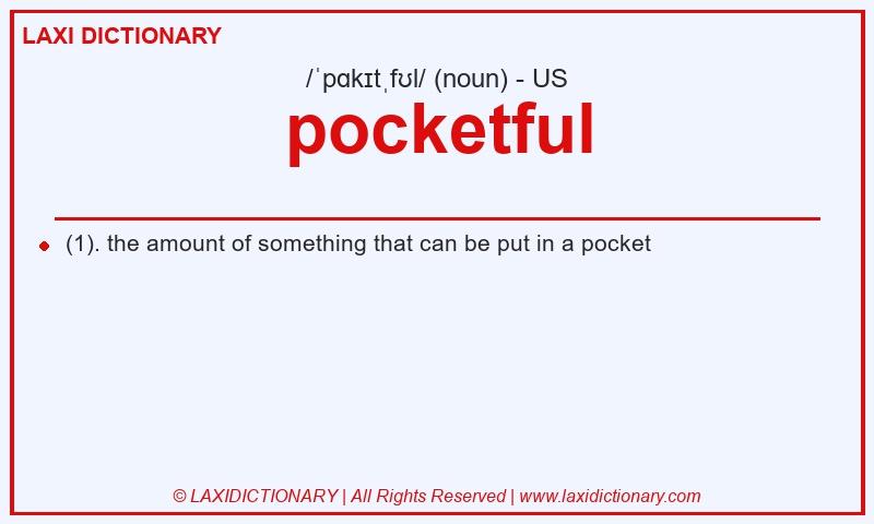 Definition pocketful in American English