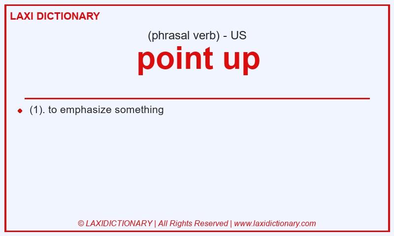 Definition point up in American English