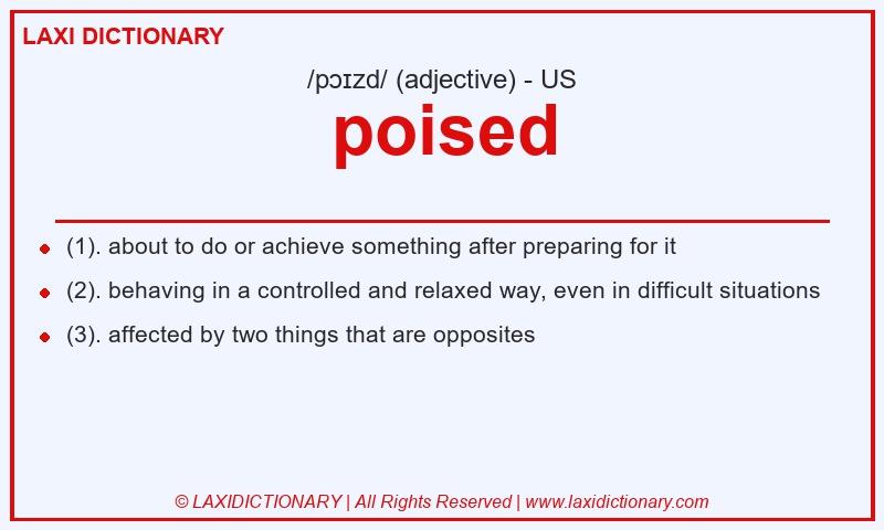 Definition poised in American English