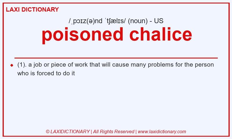Definition poisoned chalice in American English