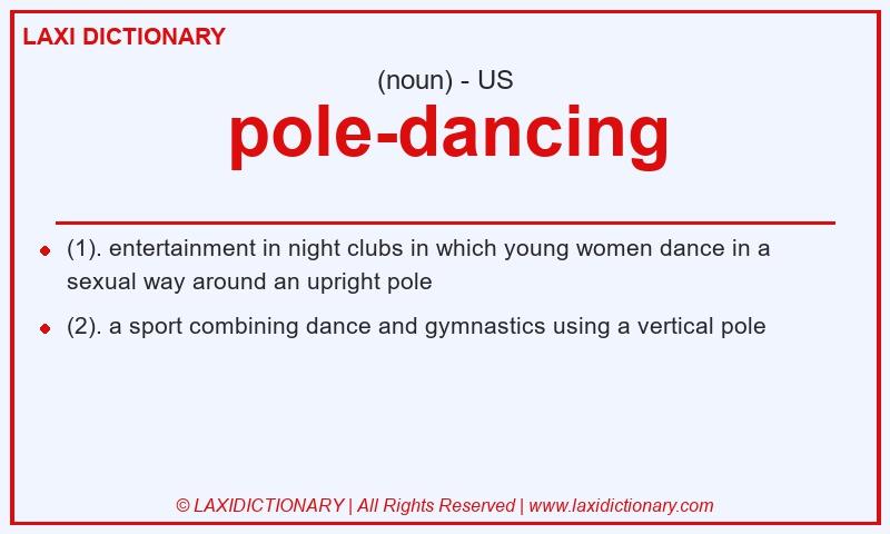 Definition pole-dancing in American English