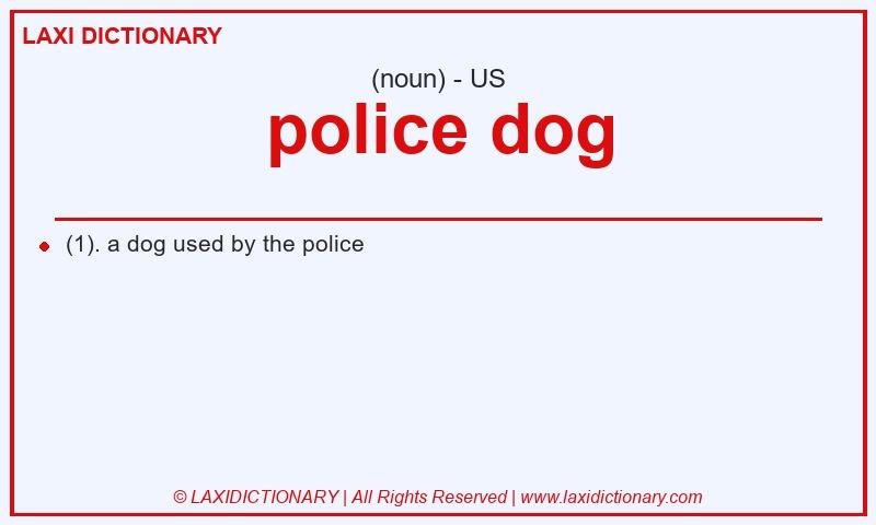 Definition police dog in American English