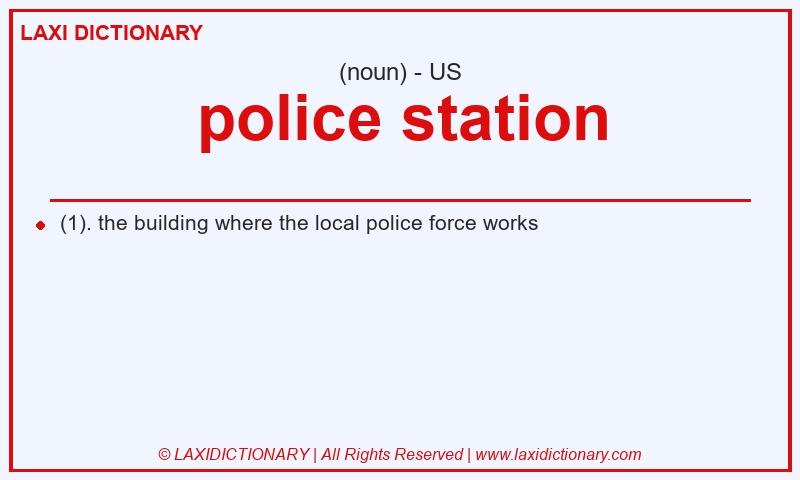 Definition police station in American English