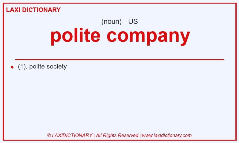 Definition polite company in American English
