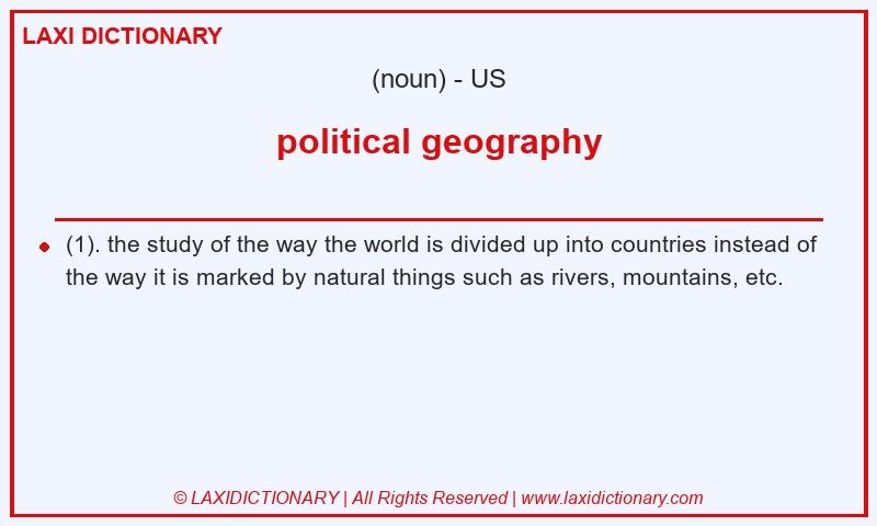 Definition political geography in American English