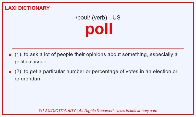 Definition poll in American English