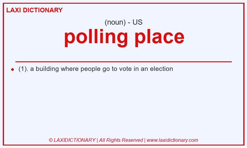 Definition polling place in American English