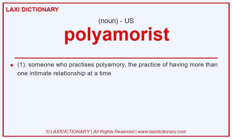 Definition polyamorist in American English