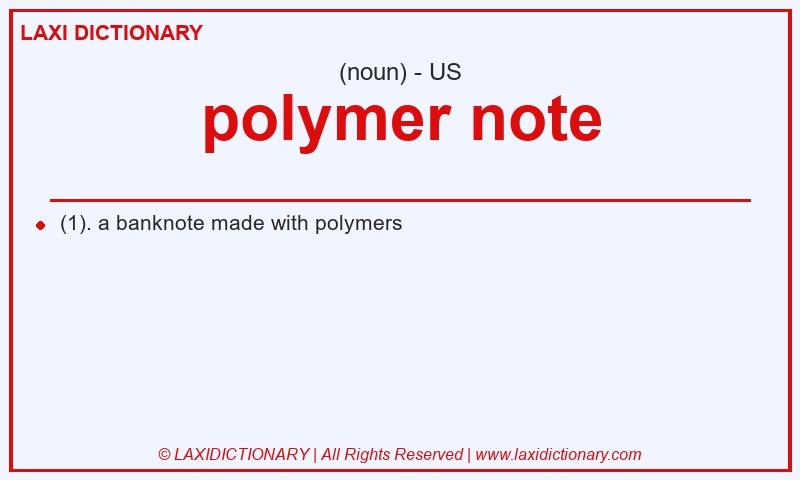 Definition polymer note in American English