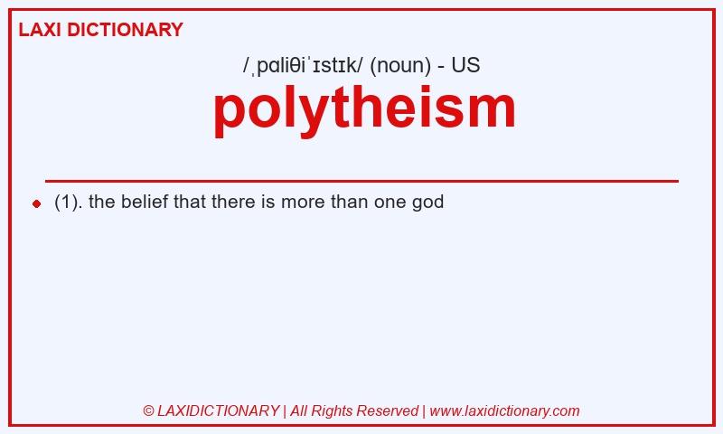 Definition polytheism in American English