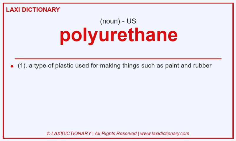 Definition polyurethane in American English