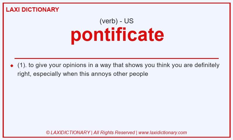 Definition pontificate in American English