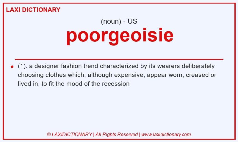 Definition poorgeoisie in American English