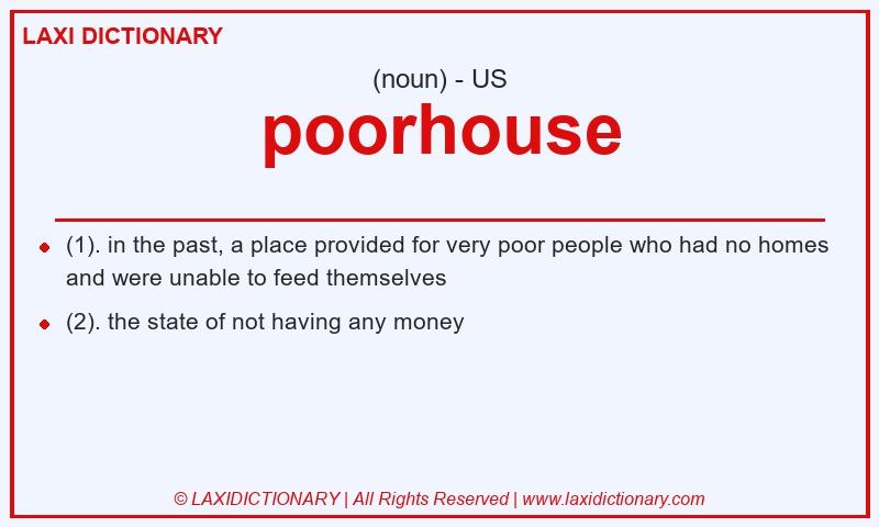 Definition poorhouse in American English