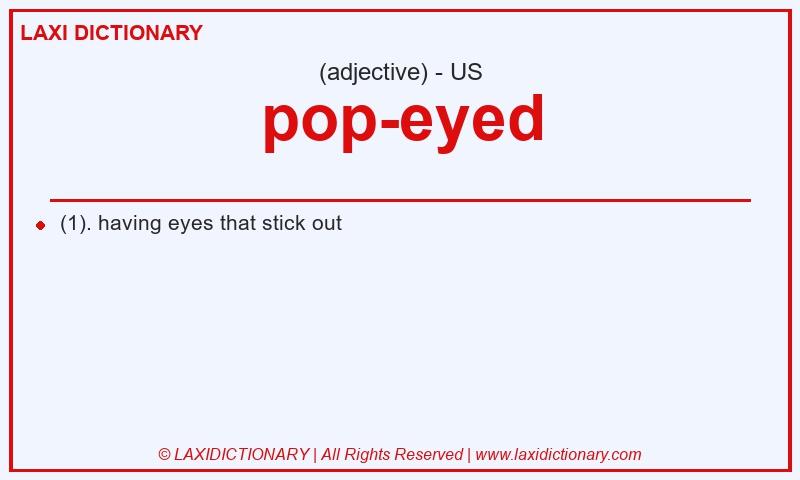 Definition pop-eyed in American English