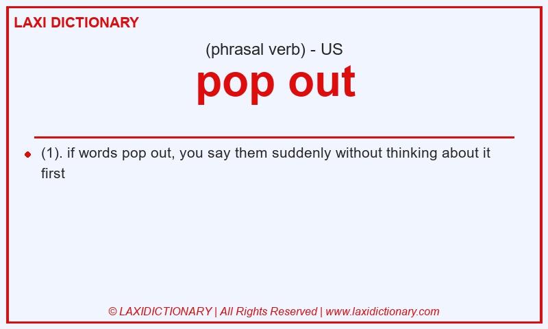 Definition pop out in American English
