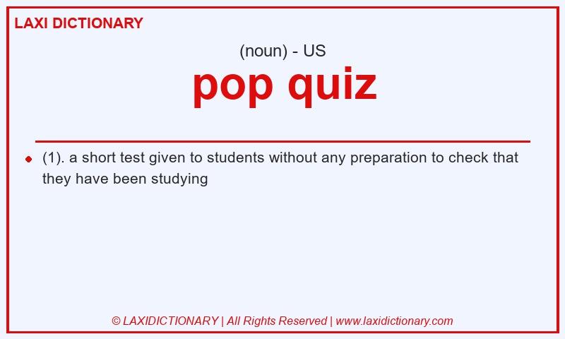 Definition pop quiz in American English