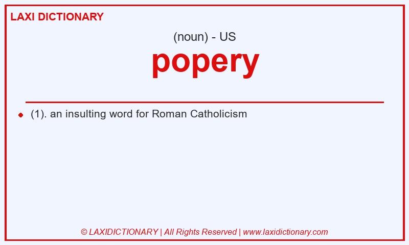 Definition popery in American English