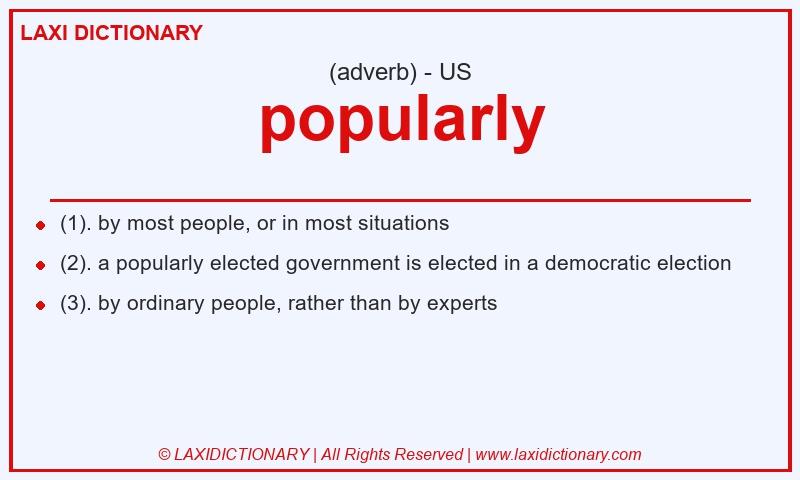 Definition popularly in American English