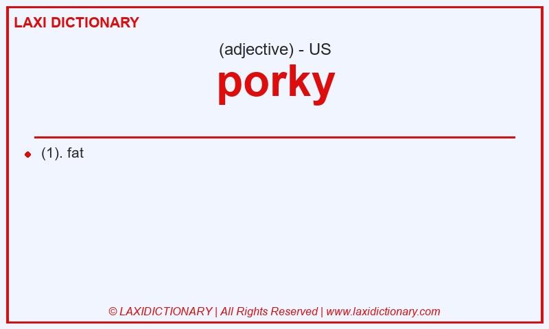 Definition porky in American English