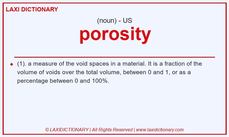 Definition porosity in American English