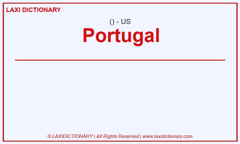 Definition Portugal in American English