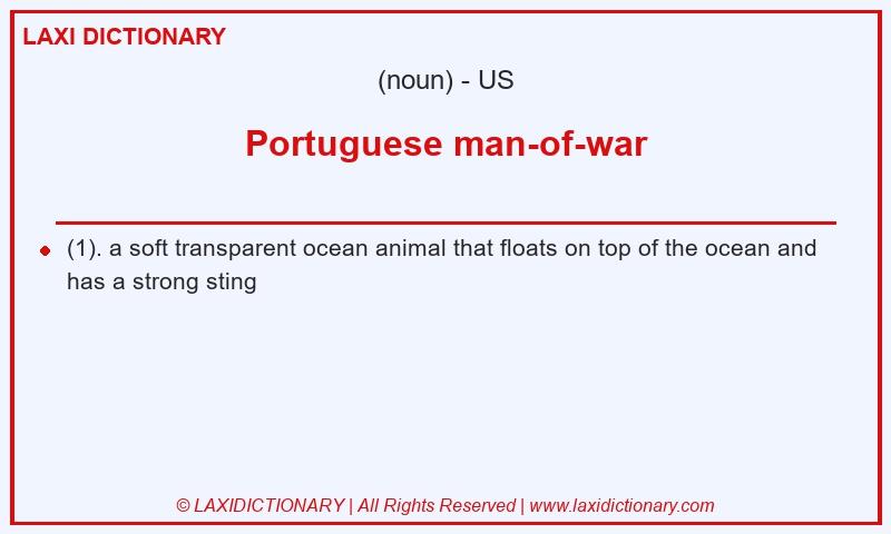 Definition Portuguese man-of-war in American English