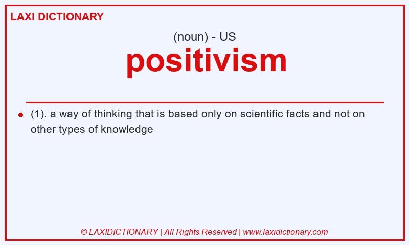 Definition positivism in American English