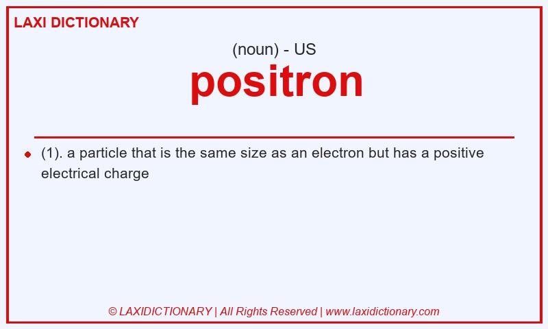 Definition positron in American English
