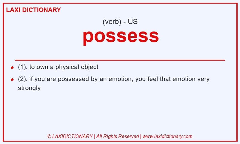 Definition possess in American English