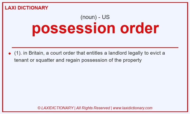 Definition possession order in American English
