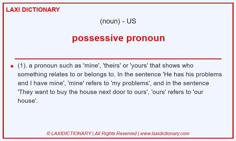 Definition possessive pronoun in American English