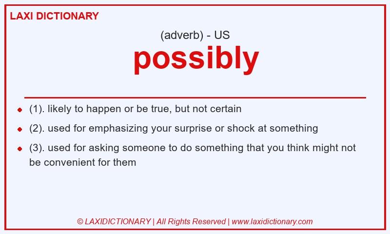 Definition possibly in American English