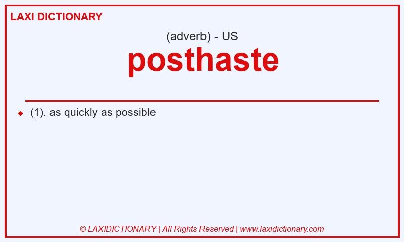 Definition posthaste in American English