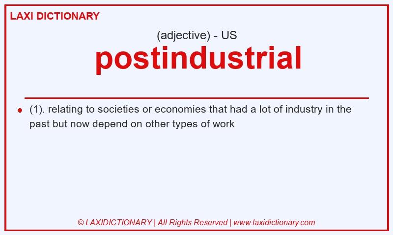 Definition postindustrial in American English