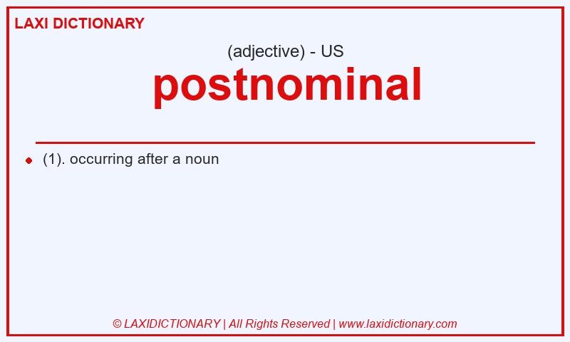 Definition postnominal in American English