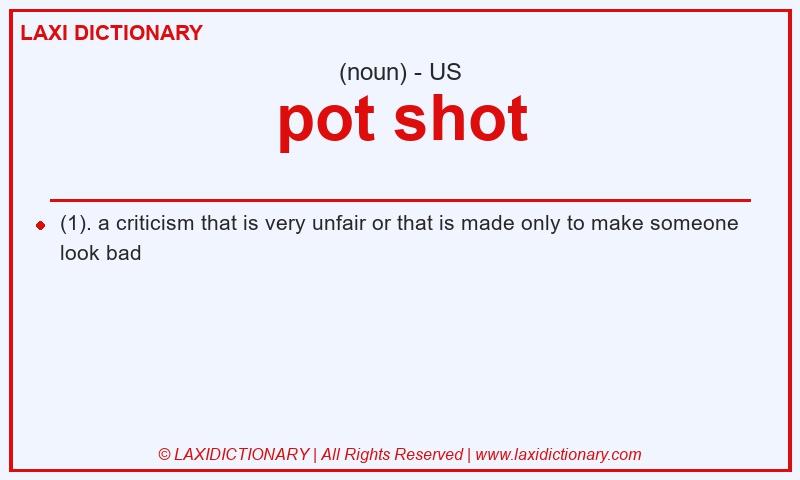 Definition pot shot in American English