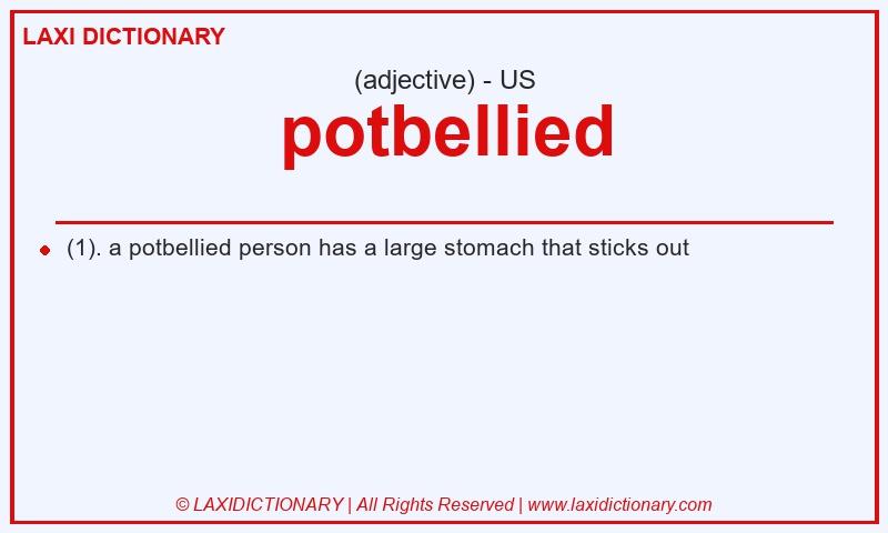 Definition potbellied in American English