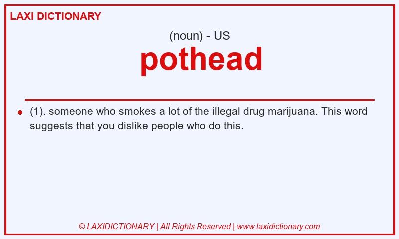 Definition pothead in American English