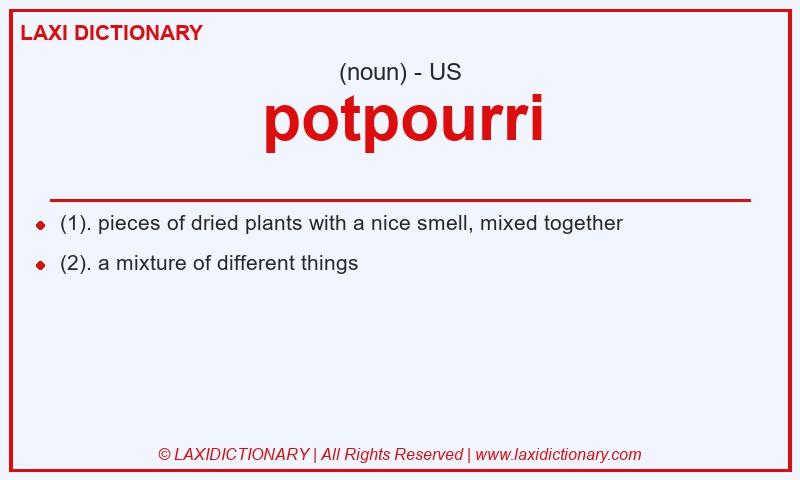 Definition potpourri in American English