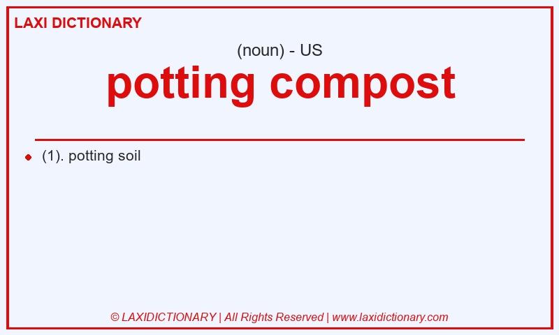 Definition potting compost in American English