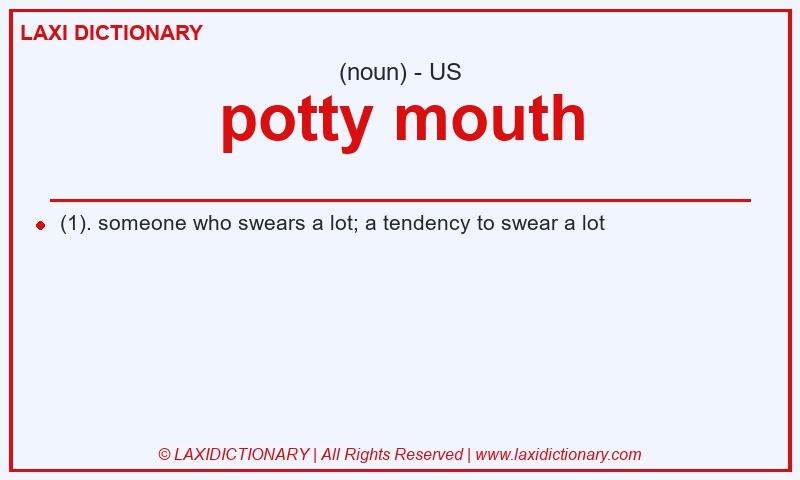 Definition potty mouth in American English
