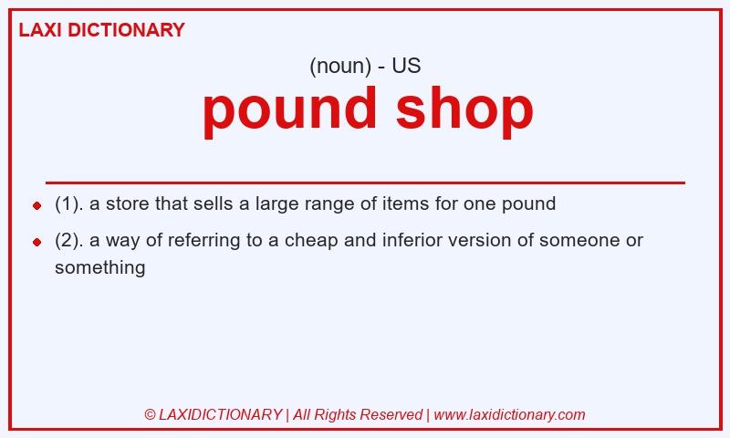 Definition pound shop in American English