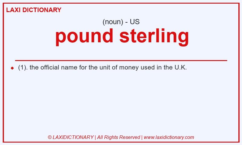 Definition pound sterling in American English