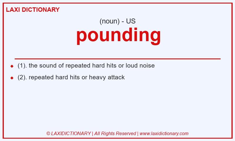 Definition pounding in American English