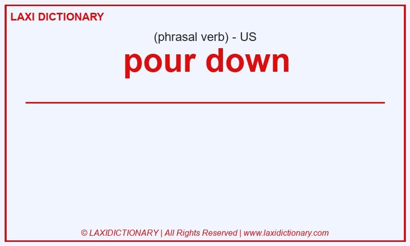 Definition pour down in American English