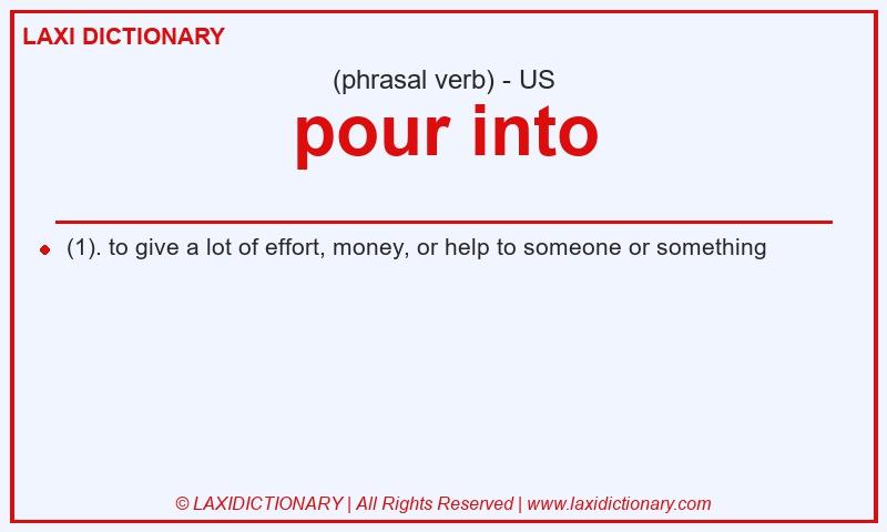 Definition pour into in American English