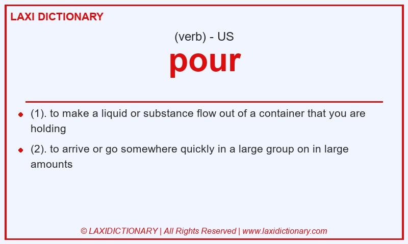 Definition pour in American English
