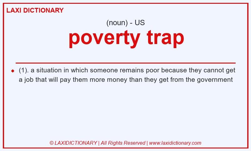 Definition poverty trap in American English